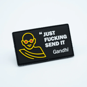PVC Patch - Just F Send it - Gandhi